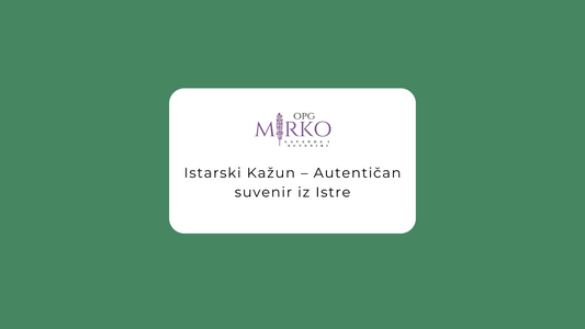 Istarski Kažun – Autentičan suvenir iz Istre